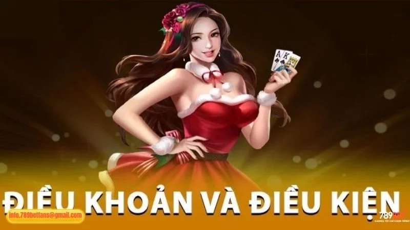 789BET yêu cầu điều khoản và điều kiện để làm gì?